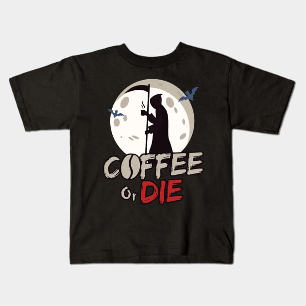 Coffee or Die Reaper Kids T-Shirt by younes.zahrane